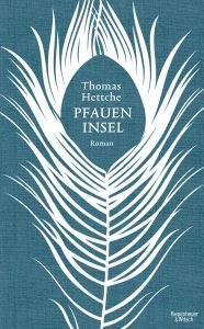 Gespräch über ein Buch –     Thomas Hettche „Pfaueninsel“